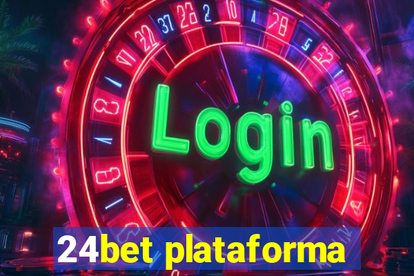 24bet plataforma